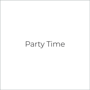 Party Time